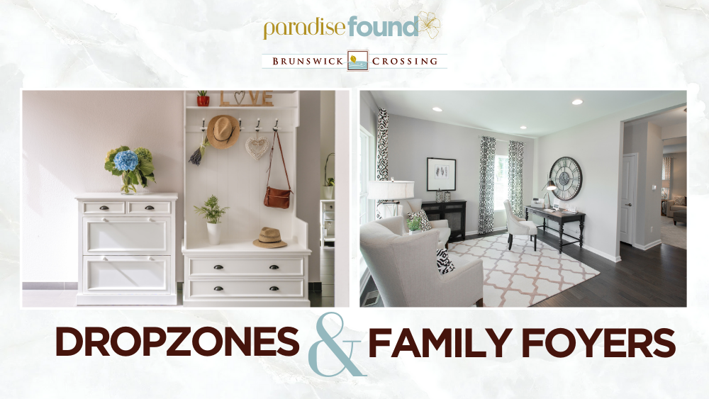 Functional Floor Plans: Dropzones and Family Foyers at Brunswick Crossing